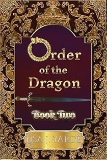 order of the dragon book II by lisa j yarde