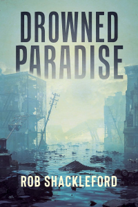 drowned paradise by rob shackleford