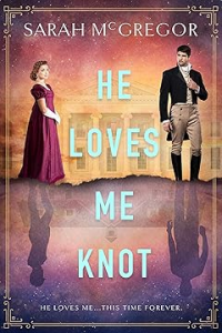 he loves me knot by sarah mcgregor